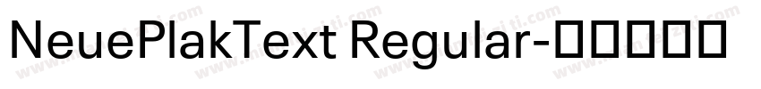 NeuePlakText Regular字体转换
